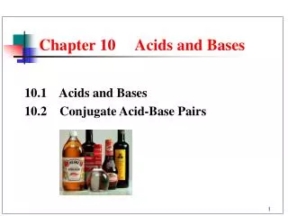 Chapter 10 Acids and Bases