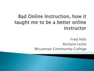 Bad Online Instruction, how it taught me to be a better online instructor