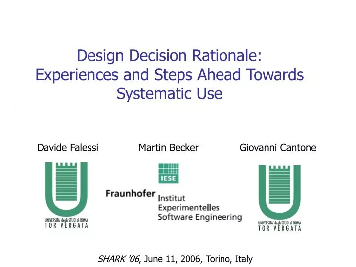 design decision rationale experiences and steps ahead towards systematic use