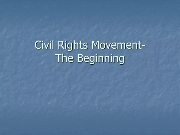 civil rights movement the beginning