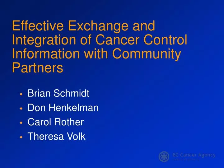 effective exchange and integration of cancer control information with community partners
