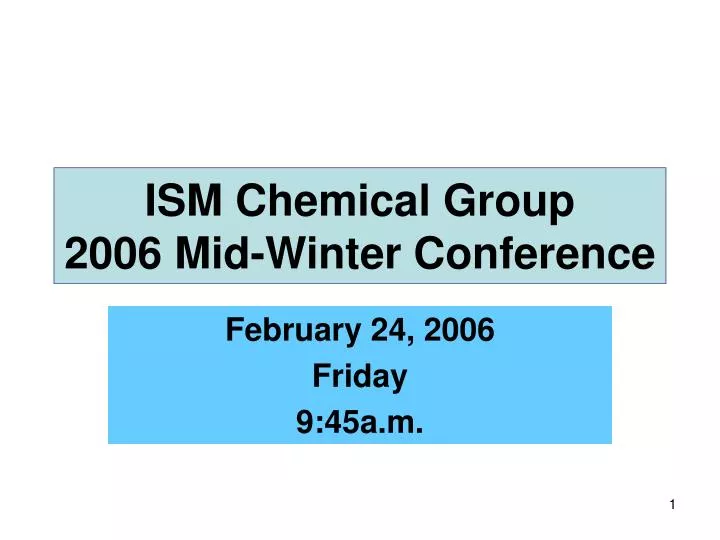ism chemical group 2006 mid winter conference
