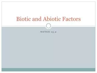 biotic and abiotic factors