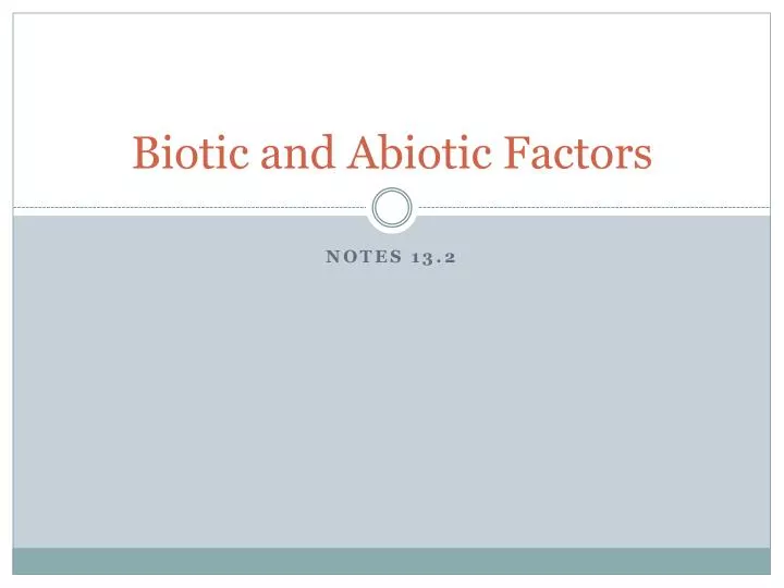 biotic and abiotic factors
