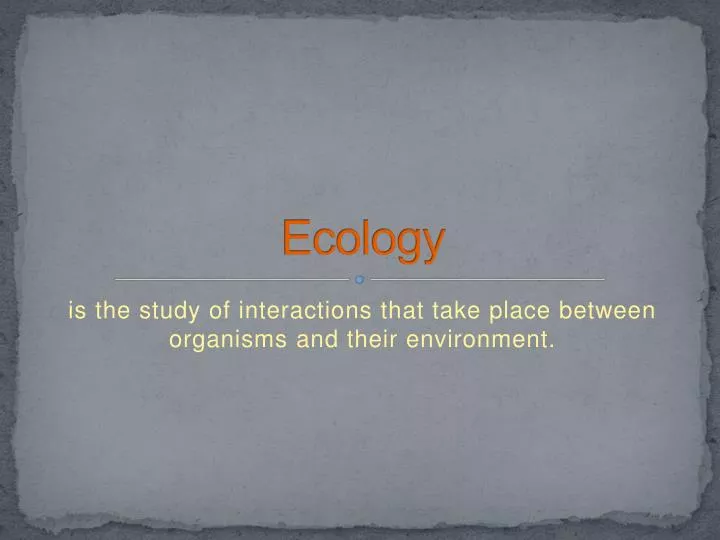 ecology