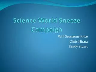 Science World Sneeze Campaign