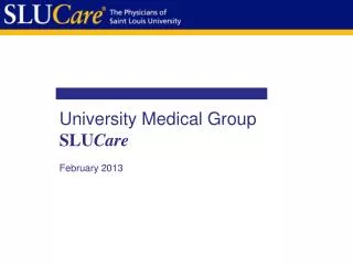 University Medical Group SLU Care February 2013