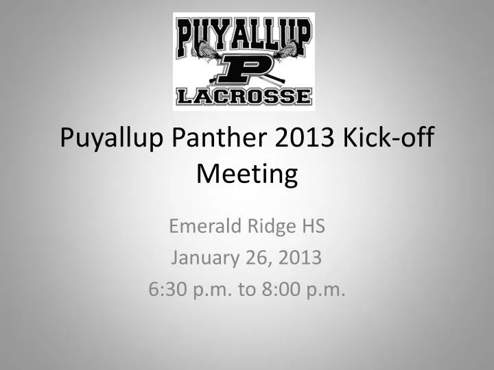 puyallup panther 2013 kick off meeting