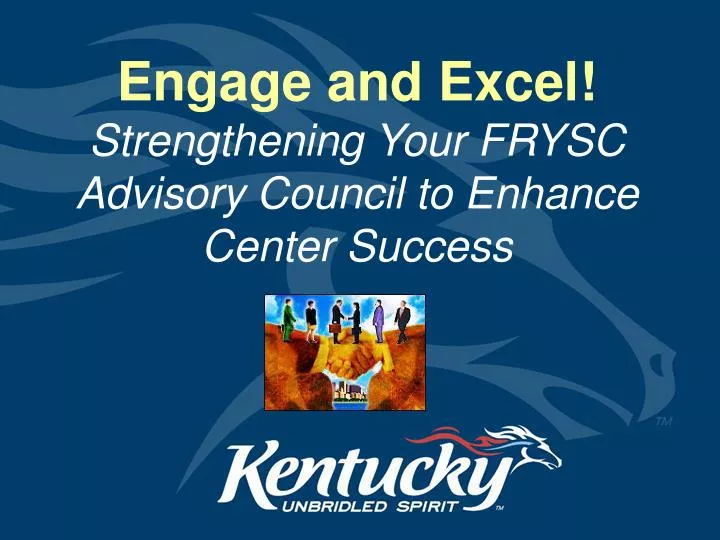 engage and excel strengthening your frysc advisory council to enhance center success