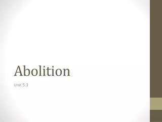 Abolition