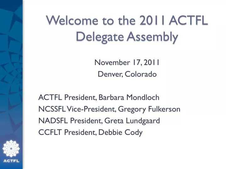 welcome to the 2011 actfl delegate assembly