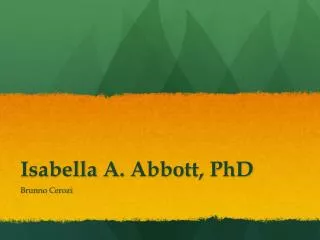 Isabella A. Abbott, PhD