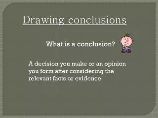 Drawing conclusions
