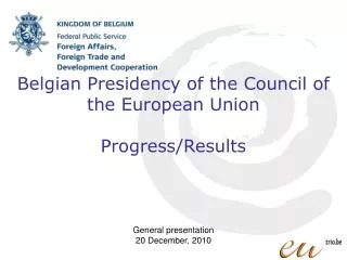 Belgian Presidency of the Council of the European Union Progress/Results