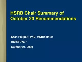 HSRB Chair Summary of October 20 Recommendations