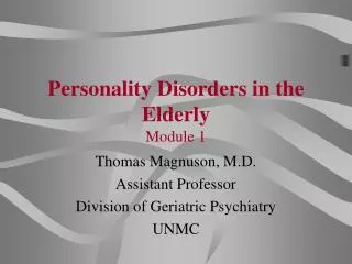Personality Disorders in the Elderly Module 1
