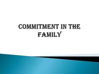 Commitment in the Family