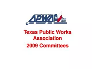 Texas Public Works Association 2009 Committees