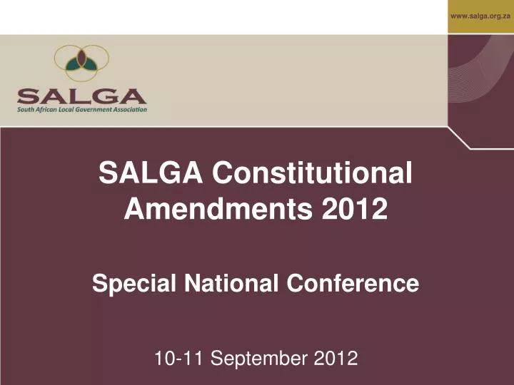 salga constitutional amendments 2012 special national conference 10 11 september 2012