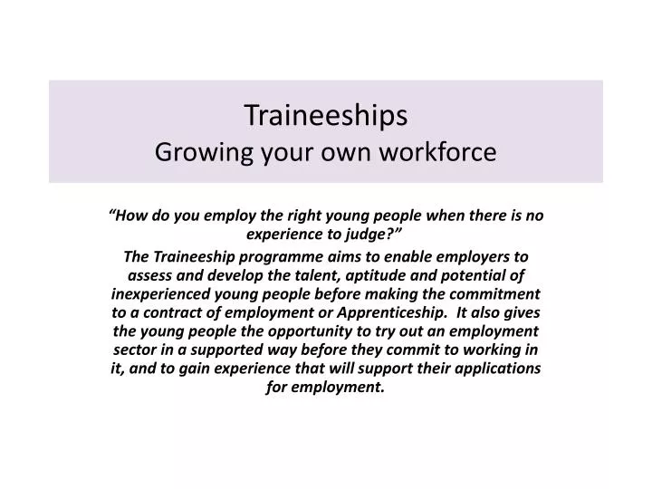 traineeships growing your own workforce