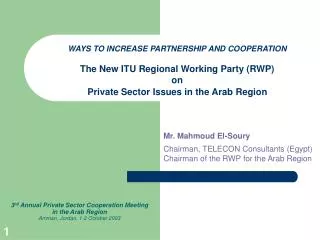 3 rd Annual Private Sector Cooperation Meeting in the Arab Region Amman, Jordan, 1-2 October 2003
