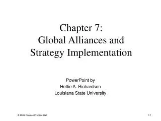 Chapter 7: Global Alliances and Strategy Implementation