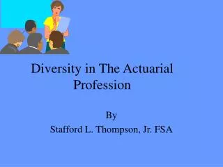 Diversity in The Actuarial Profession