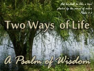 Two Ways of Life