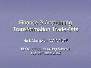 Finance &amp; Accounting Transformation Trade-Offs