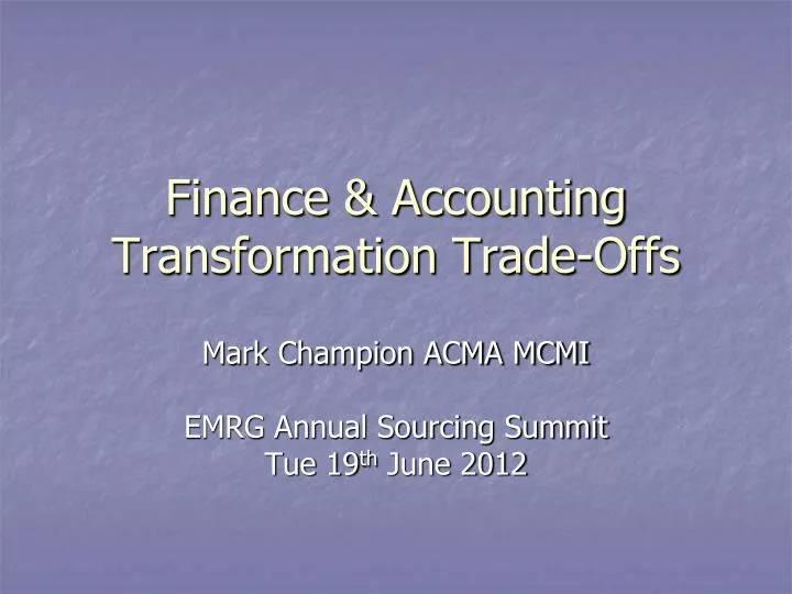 finance accounting transformation trade offs