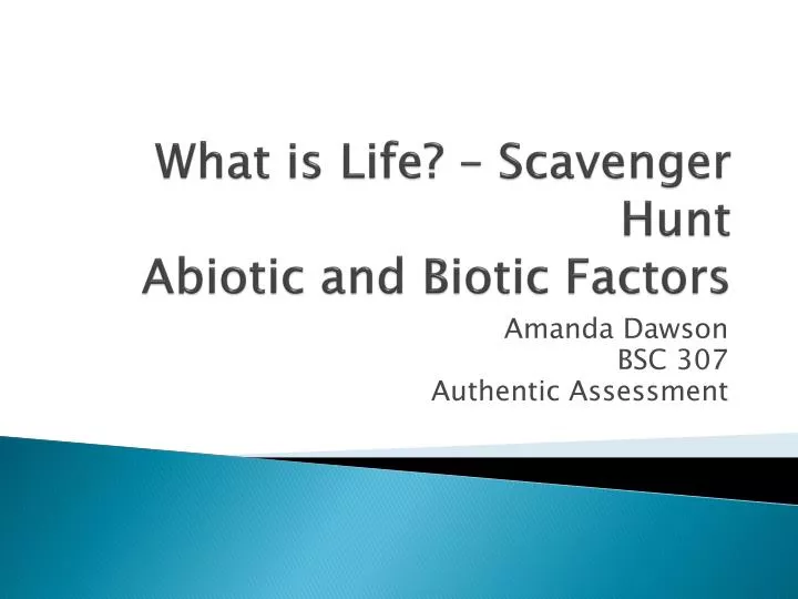 what is life scavenger hunt abiotic and biotic factors