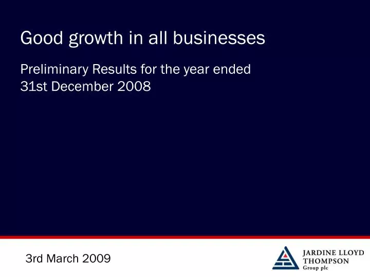 good growth in all businesses