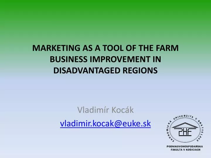 marketing as a tool of the farm business improvement in disadvantaged regions