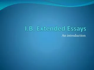 I.B. Extended Essays