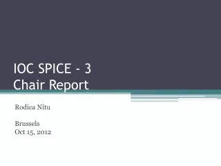 IOC SPICE - 3 Chair Report