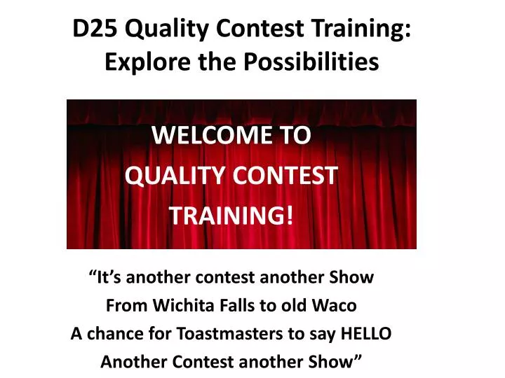 d25 quality contest training explore the possibilities