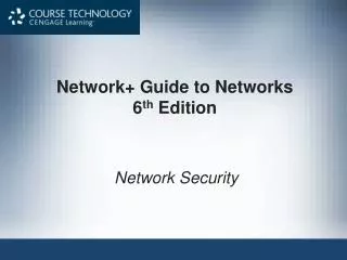 Network+ Guide to Networks 6 th Edition