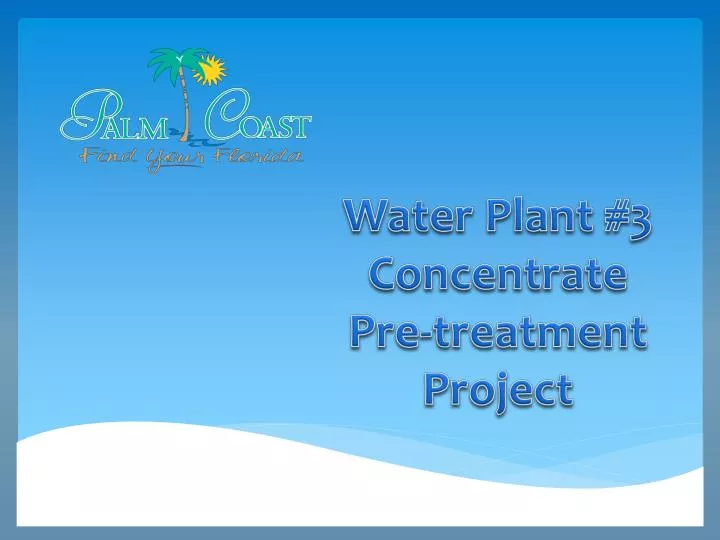water plant 3 concentrate pre treatment project