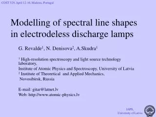 Modelling of spectral line shapes in electrodeless discharge lamps