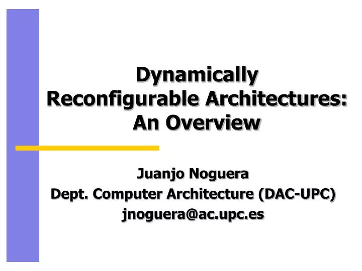 dynamically reconfigurable architectures an overview