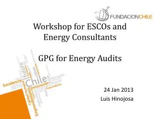 Workshop for ESCOs and Energy Consultants GPG for Energy Audits
