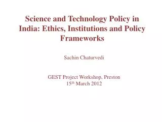 Science and Technology Policy in India: Ethics, Institutions and Policy Frameworks