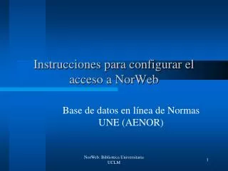 instrucciones para configurar el acceso a norweb