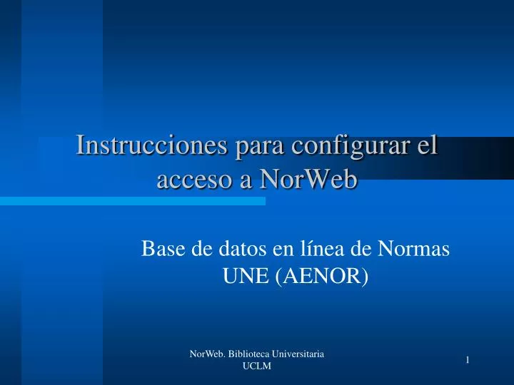 instrucciones para configurar el acceso a norweb