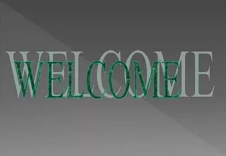 WELCOME