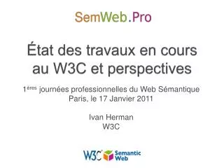 tat des travaux en cours au w3c et perspectives