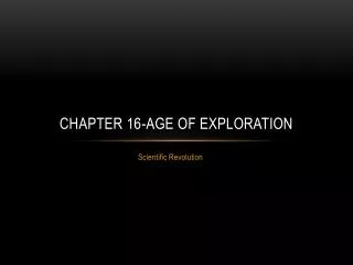 Chapter 16-Age of Exploration