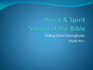 Word &amp; Spirit School of the Bible