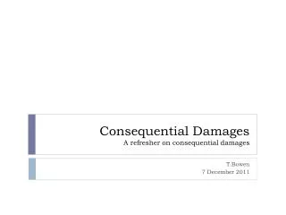 Consequential Damages A refresher on consequential damages