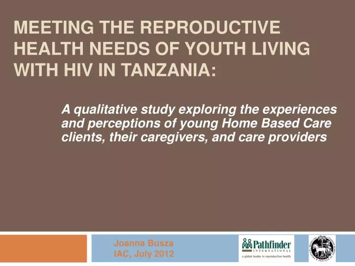 meeting the reproductive health needs of youth living with hiv in tanzania